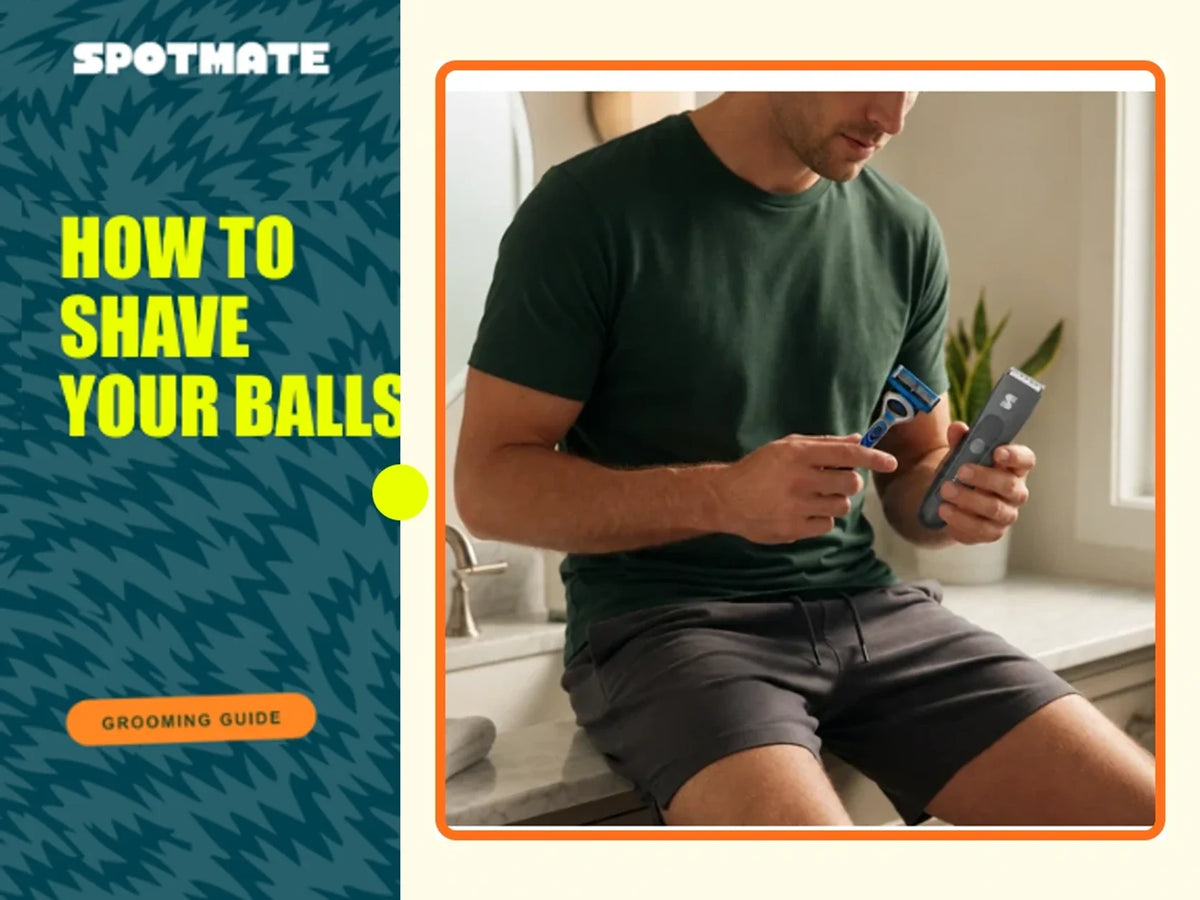 SPOTMATE Grooming Guide cover: How to Shave Your Balls Safely