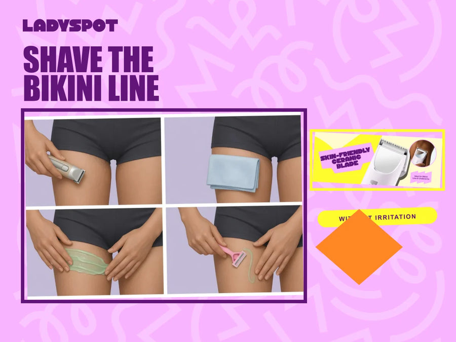 Bikini-line shaving steps with LADYSPOT SpinDuo for irritation-conscious grooming